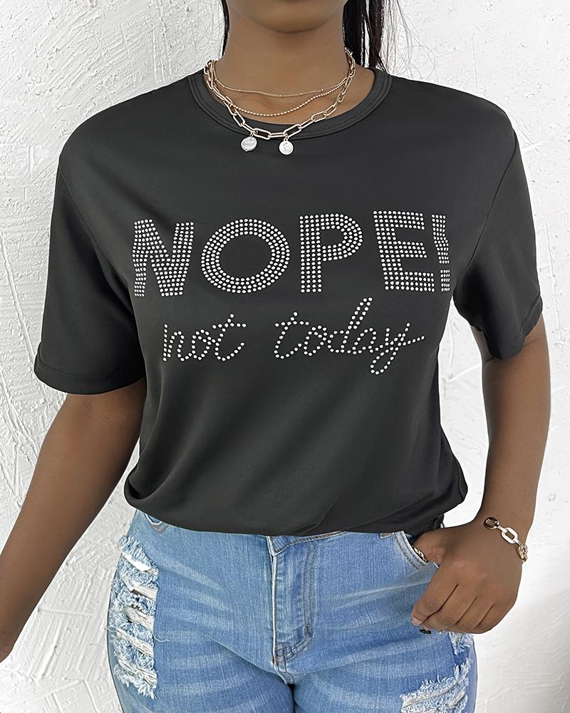 

Nope Not Today Rhinestone Casual T-shirt, Black