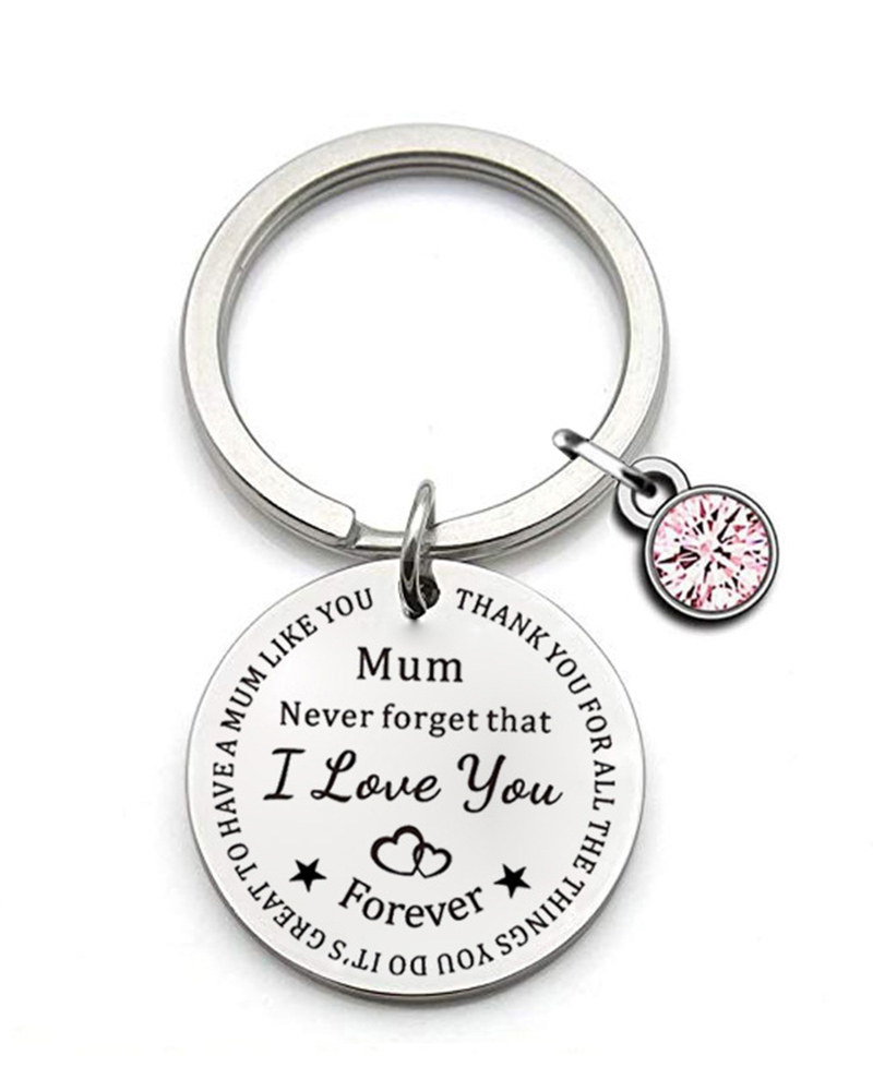 

1pc Mother's Day Gift Mum Never Forget That I Love You Forever Pendant Key Chain, Style3