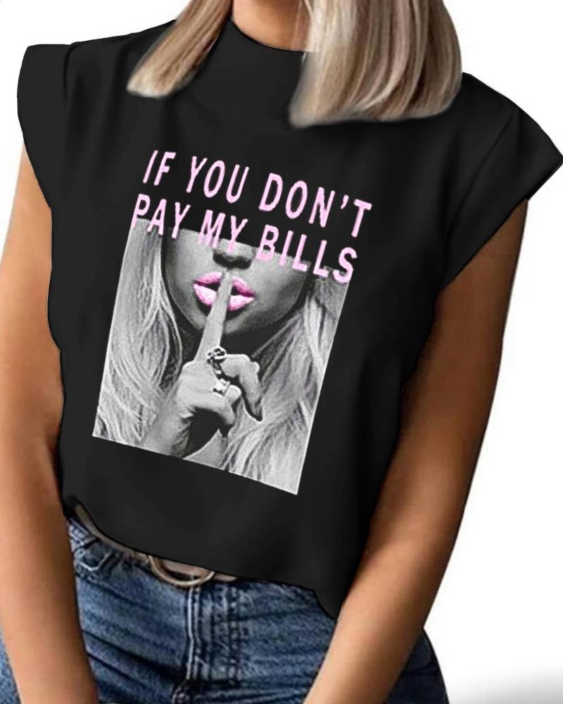 

If You Don't Pay My Bills Print Casual Top, Black