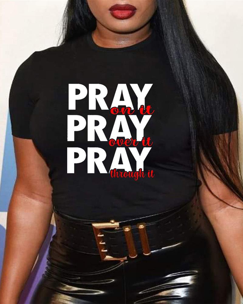 

Plus Size Pray On It Pray Over It Pray Through It Print Casual T-shirt, Black