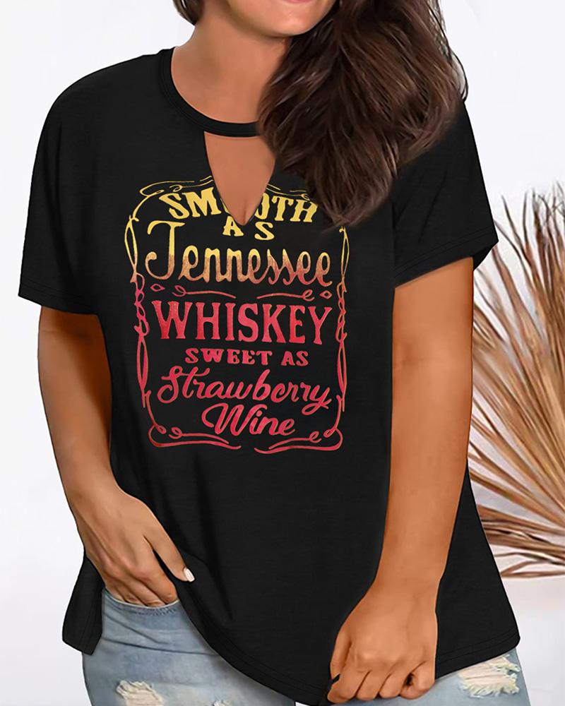 

Plus Size Whiskey Sweet As Strawberry Wine Print Cutout Casual T-shirt, Black