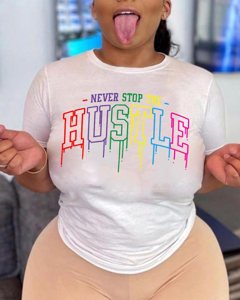 

Plus Size Never Stop The Hustle Print T-shirt, White