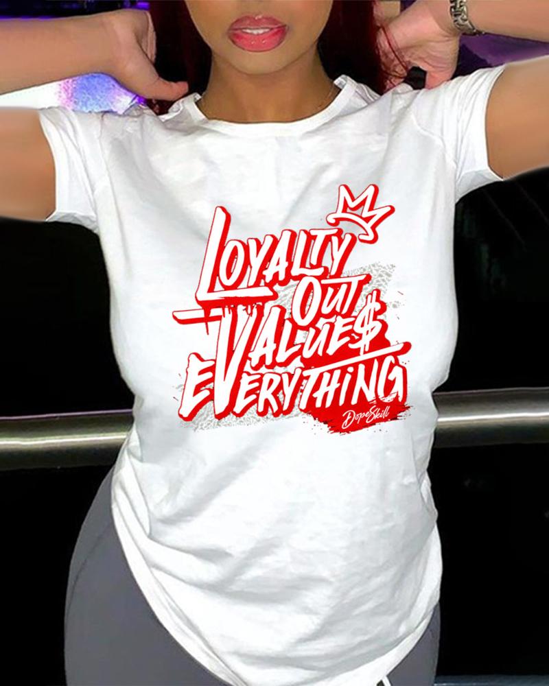 

Plus Size Loyalty Out Values Everything Print T-shirt Graphic Tee, White