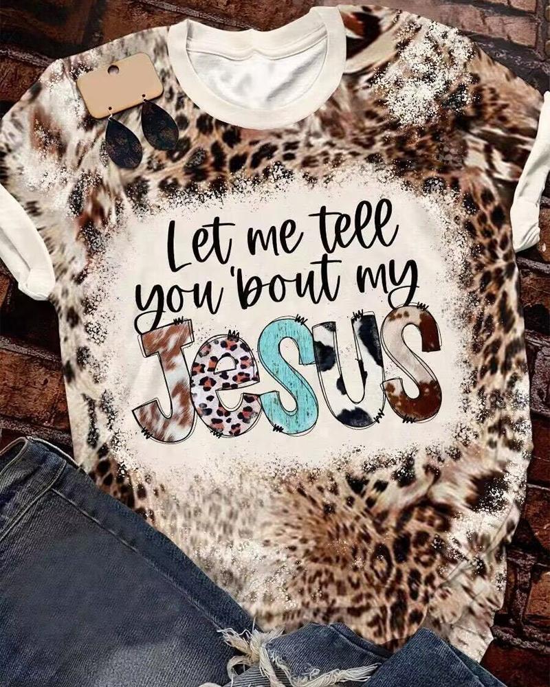 

Let Me Tell You About My Jesus Leopard Print Vintage Casual T-shirt, Multicolor