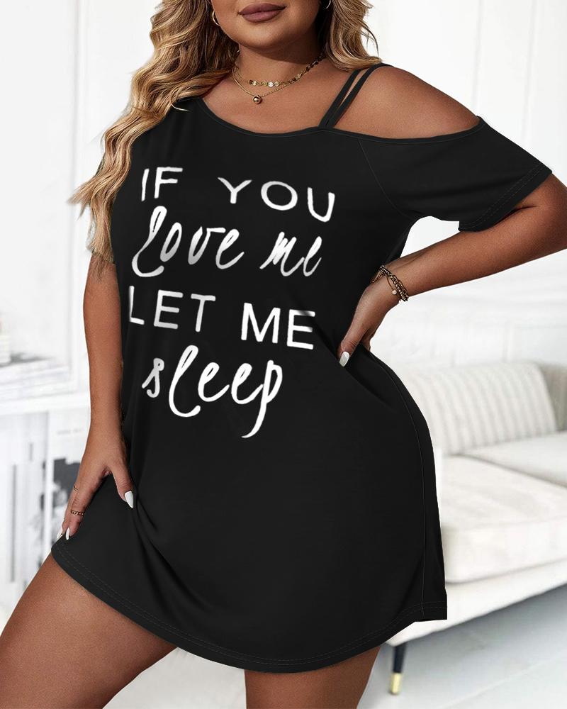 

Plus Size If You Love Me Let Me Sleep Print Cold Shoulder Sleep Dress, Black