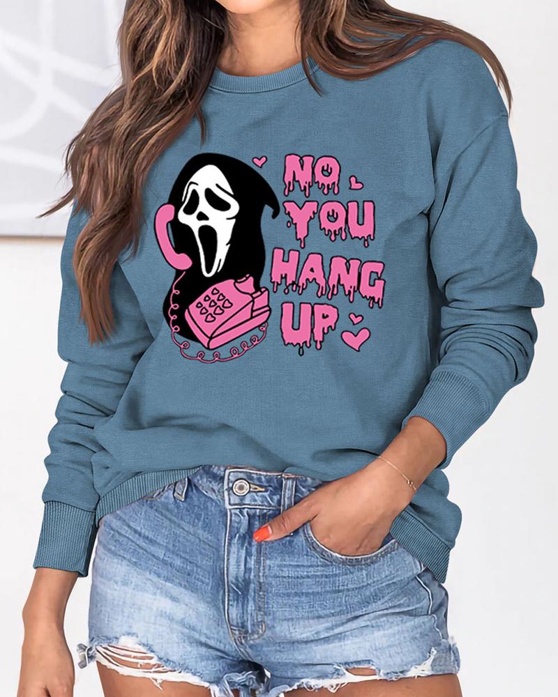 

Halloween No You Hang Up Graphic Print O-Neck Sweatshirt, Blue