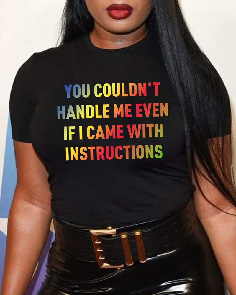 

You Couldn't Handle Me Even If I Came With Instructions Print T-shirt, Black