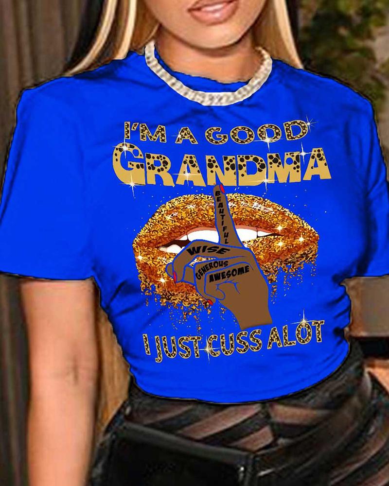 

I'm A Good Grandma Slogan Print Casual T-shirt, Blue