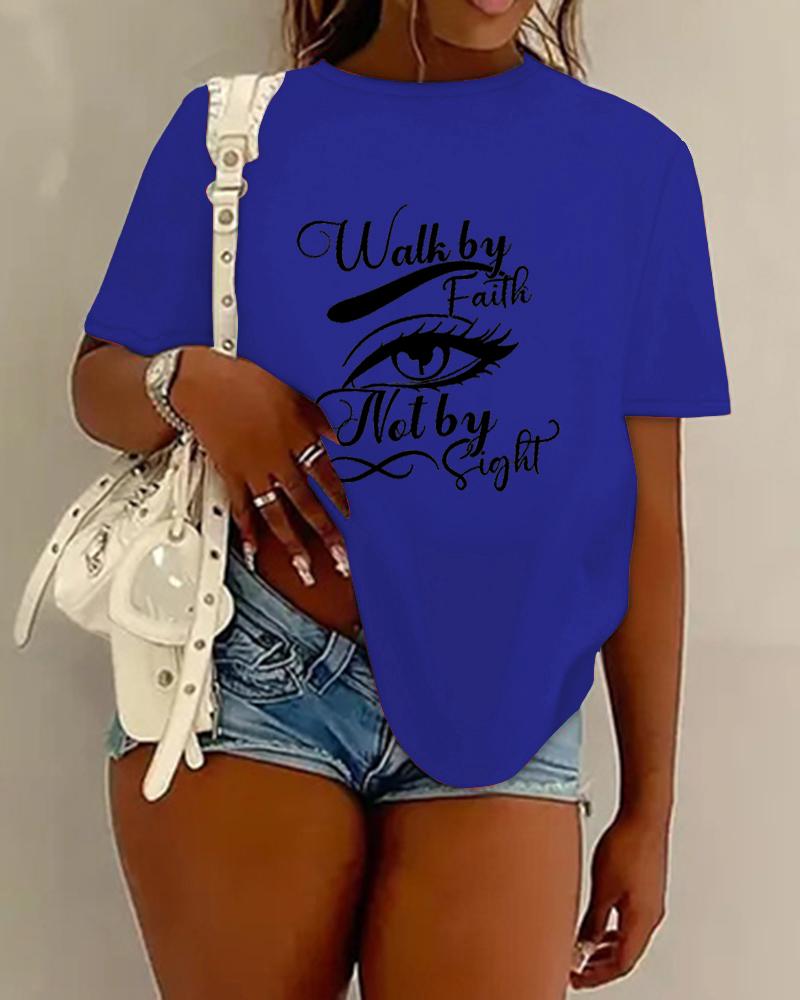 

Walk By Faith Not By Sight Slogan Figure Print Casual T-shirt, Blue