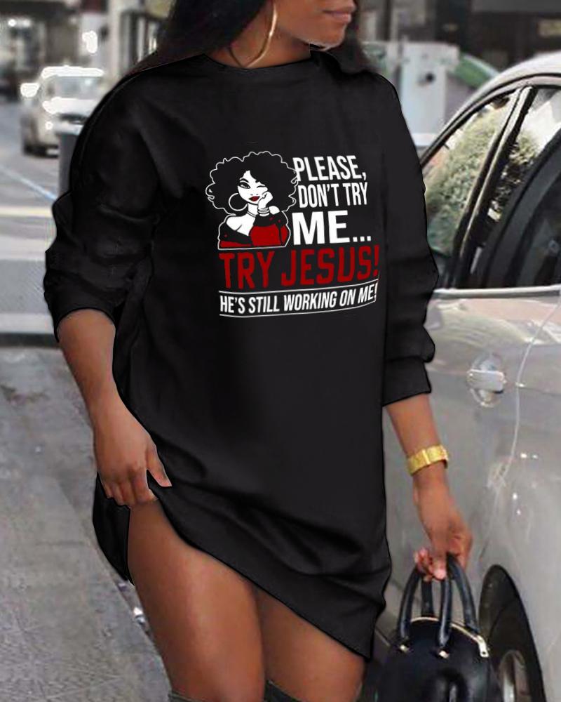 

Please Don't Try Me Try Jesus He' Still Working On Me Figure Print Sweatshirt Dress, Black