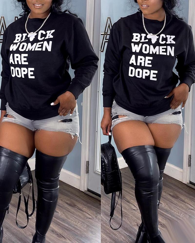 

Black Women Are Dope Letter Print Casual Sweatshirt