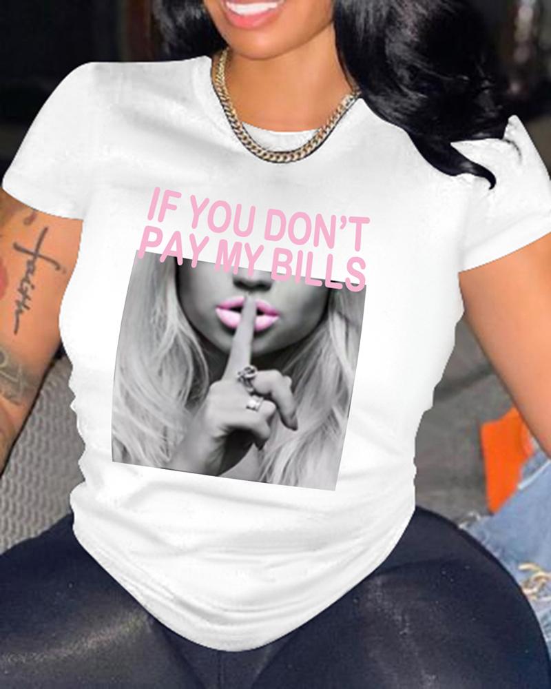 

Plus Size If You Don't Pay My Bills Slogan Print Casual T-shirt, White