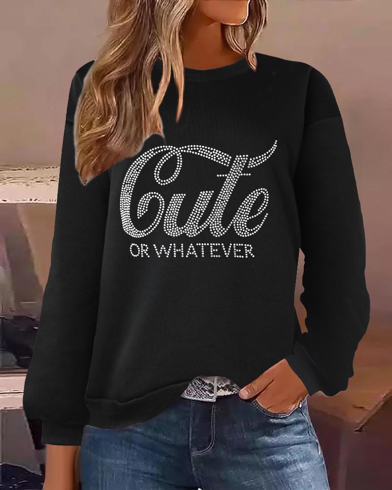 

Rhinestone Cute OR WHATEVER Pattern Crew Neck Sweatshirt, Black