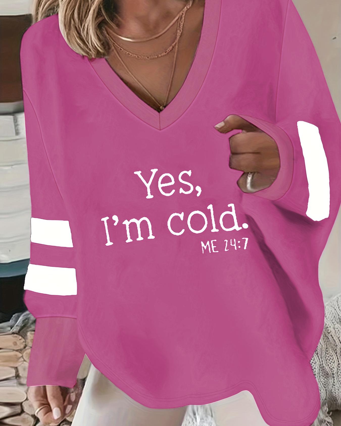 

Plus Size Yes I'm Cold Slogan Print Striped V-Neck Top, Hot pink