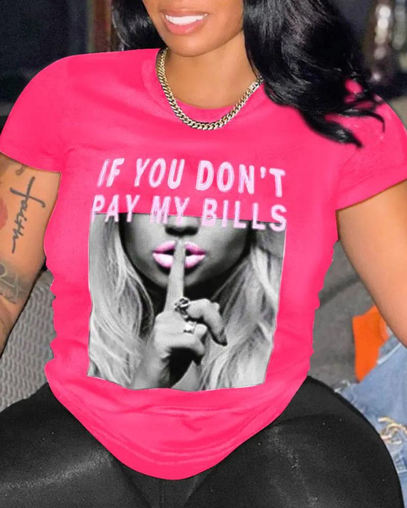 

Plus Size If You Don't Pay My Bills Slogan Print Casual T-shirt, Pink