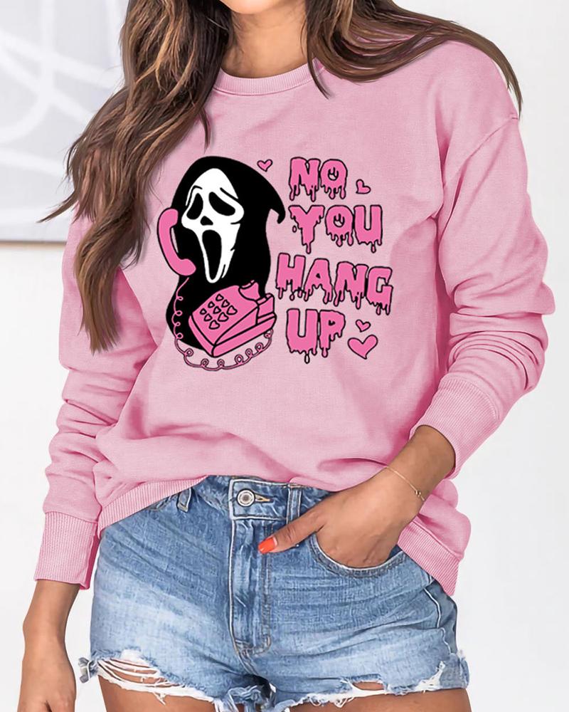 

Halloween No You Hang Up Graphic Print O-Neck Sweatshirt, Pink