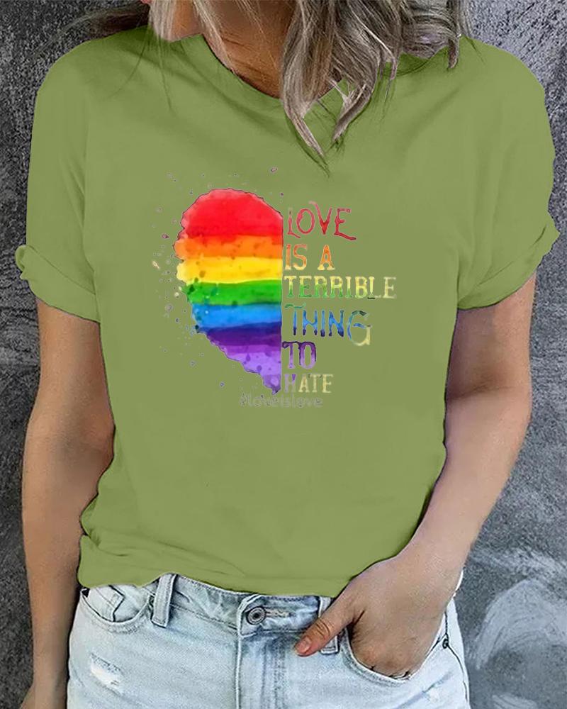 

Pride Month Rainbow Stripe Love Is A Terrible Thing To Hate Heart Letter Print Casual T-shirt, Green